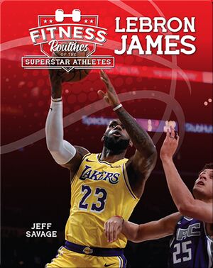 Fitness Routines of LeBron James