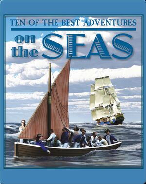 Ten of the Best Adventures on the Seas