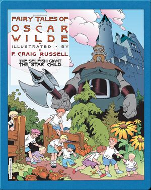 The Fairy Tales of Oscar Wilde, Vol. 1: The Selfish Giant & The Star Child