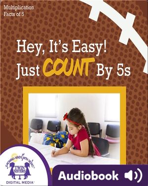 Hey, It's Easy! Just Counting by 5s
