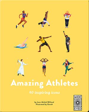 Amazing Athletes: 40 Inspiring Icons