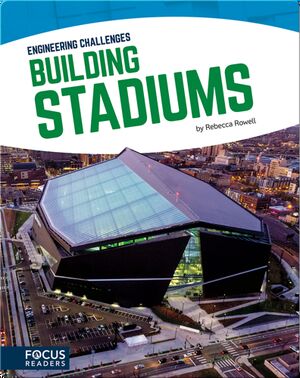 Engineering Challenges: Building Stadiums