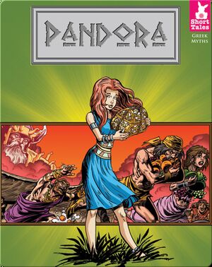 Short Tales Greek Myths: Pandora