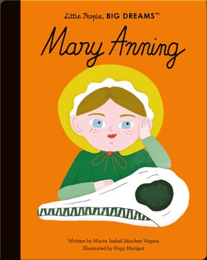 Little People, BIG DREAMS: Mary Anning