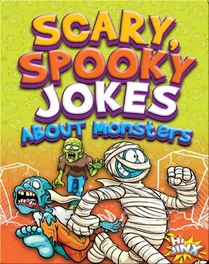Scary, Spooky Jokes About Monsters