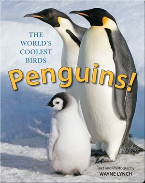 Penguins!: The World's Coolest Birds