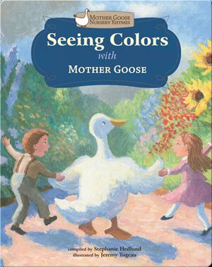 Seeing Colors with Mother Goose