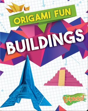 Origami Fun: Buildings