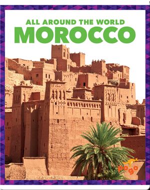 All Around the World: Morocco