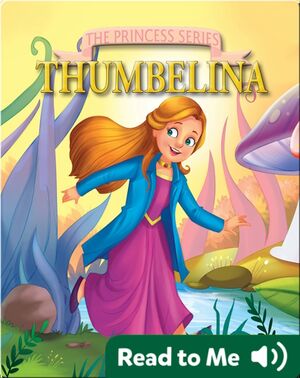 The Princess Series: Thumbelina