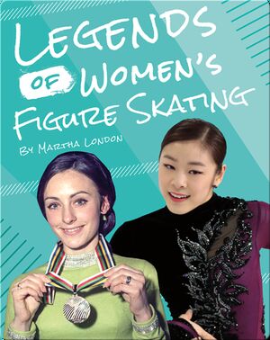Legends of Women’s Figure Skating