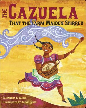 The Cazuela that the Farm Maiden Stirred
