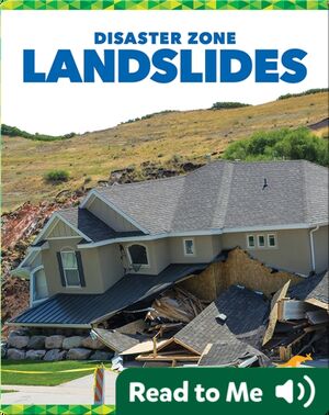 Disaster Zone: Landslides