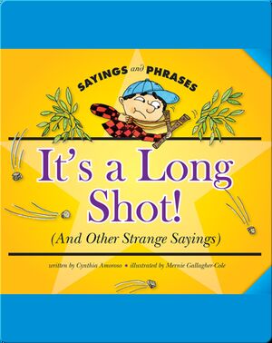 It's a Long Shot! (And Other Strange Sayings)