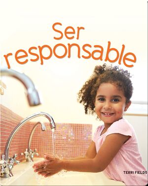 Ser responsable: Being Responsible