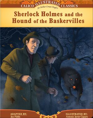 Calico Classics Illustrated: Sherlock Holmes and the Hound of Baskervilles