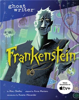 Ghostwriter: Frankenstein