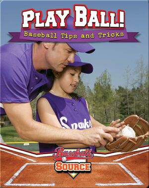 Play Ball! Baseball Tips and Tricks