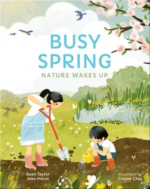 Busy Spring: Nature Wakes Up