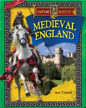 That's Me in History: Medieval England