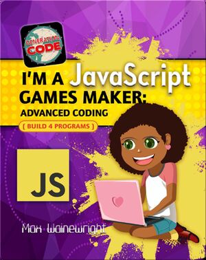 I'm a JavaScript Games Maker: Advanced Coding