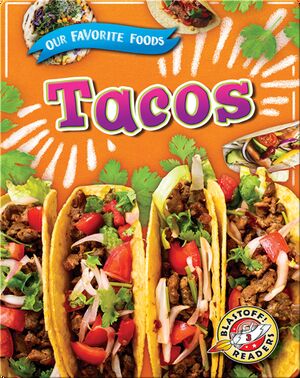 Our Favorite Foods: Tacos