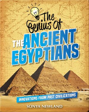 The Genius of the Ancient Egyptians