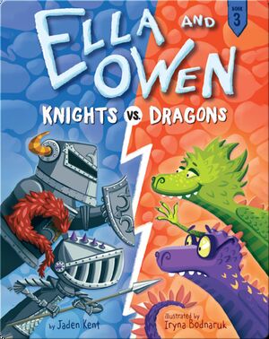 Ella and Owen 3: Knights vs. Dragons
