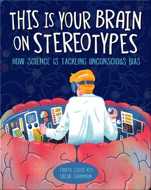 This Is Your Brain on Stereotypes