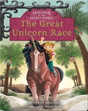 Unicorns of the Secret Stable No. 8: The Great Unicorn Race