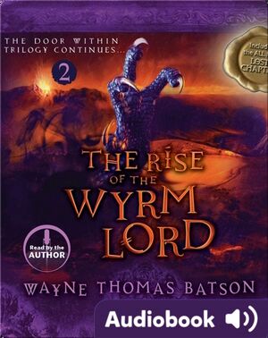 The Rise of the Wyrm Lord