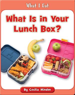 What Is in Your Lunch Box?