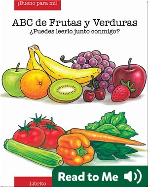 ABC de Frutas y Verduras (Fruit and Veggie ABCs)