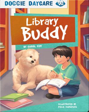 Doggie Daycare: Library Buddy
