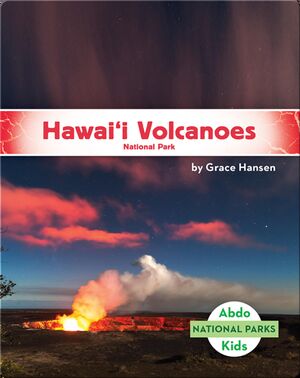 National Parks: Hawai‘i Volcanoes National Park