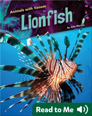 Animals with Venom: Lionfish