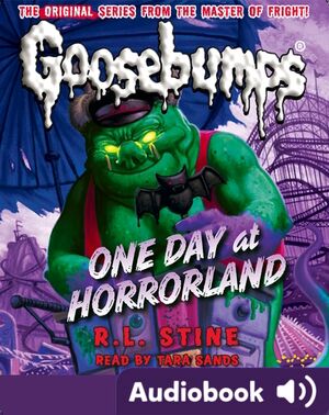 Classic Goosebumps #5: One Day at Horrorland