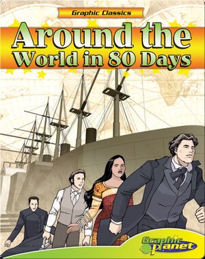 Graphic Classics: Around the World in 80 Days