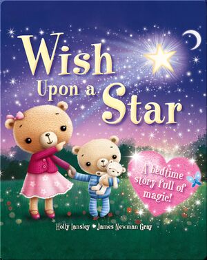 Wish Upon a Star: A Bedtime Story Full of Magic!