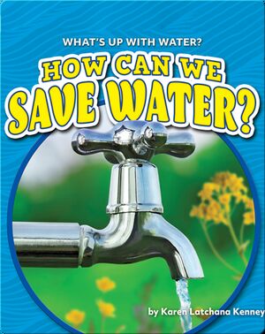 How Can We Save Water?