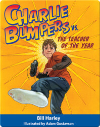 Charlie Bumpers vs. The Teacher of the Year