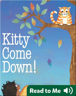 Kitty Come Down!