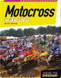 Inside the Speedway: Motocross Racing