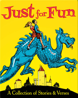 Just for Fun: A Collection of Stories and Verses