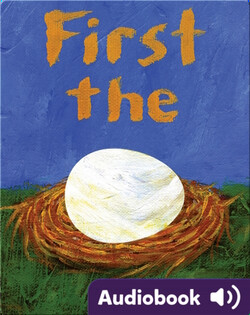 First The Egg