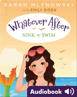 Whatever After #3: Sink or Swim