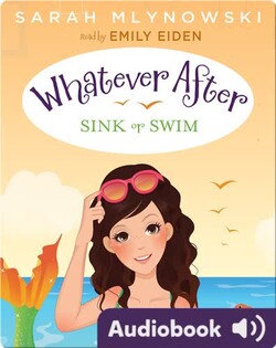 Whatever After #3: Sink or Swim