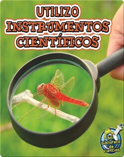 Utilizo Instrumentos CientÌ_ficos (I Use Science Tools)