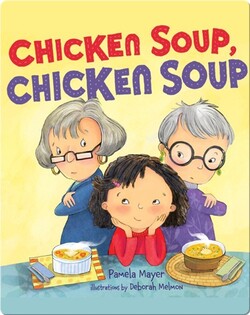 Chicken Soup, Chicken Soup