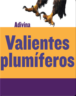 Valientes plumíferos: Águila
